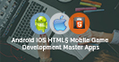 Android iOS HTML5 Mobile Game Development Master Apps